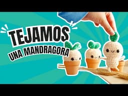 Como tejer una Mandrágora - Tutorial amigurumi paso a paso