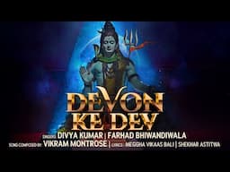 Devon ke Dev |Vikram Montrose|Divya Kumar|Farhad Bhiwandiwala|Meggha B|Shekhar A|New Shiva Song 2025