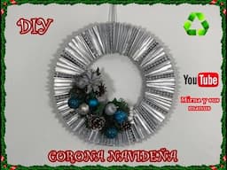 Diy.Corona Navideña  Reciclando Mirna y sus manus Diy. How to make a Christmas wreath Recycling