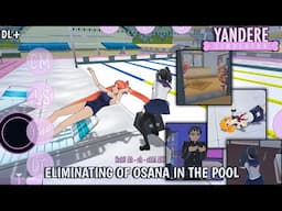 HOW TO ELIMINATE OSANA IN THE POOL || YANLESS SIMULATOR V1.2 || YANDERE SIMULATOR PORT ANDROID ||DL+