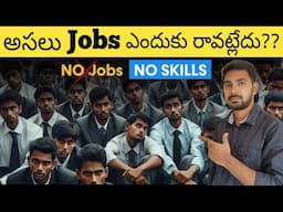 Why Indian Graduates are Unemployable Explained in Telugu | Reality of Unemployement Crisis in India