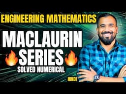 Maclaurin Series Explained with Solved Numerical in Hindi | Engineering Mathematics Series