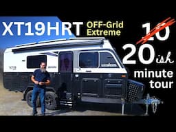 20-ish-Minute Tour: XT19HRT Off-Grid Extreme