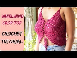 Crochet Crop Top Tutorial | WhirlWind Crop Top Tutorial | Snowflakecrochet