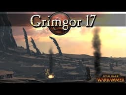 Let's Play Waaagh Grimgor Chapter 17 - Total War Warhammer