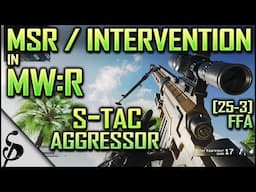 MWR | The  S-Tac Aggressor New DLC Sniper (MWR Intervention / MSR 25-3 FFA QuickScope Gameplay)