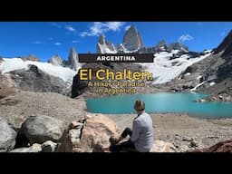 El Chalten Patagonia: A Hiker's Paradise in Argentina