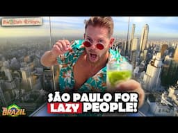 São Paulo: Travel Guide for LAZY Tourists 2025! 🇧🇷| When You Don't Have Time or Energy