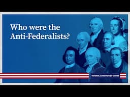 Who were the Anti-Federalists?