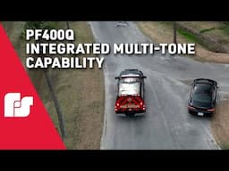 PF400Q Integrated Multi-Tone Capability | FEDERAL SIGNAL | BRIAN EMMEL