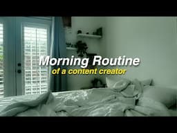 Morning routine of a Content Creator!