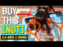 BUY this [NOT] DJI Avata 2! - GEPRC Cinelog30 V3 with DJI 04 🔥