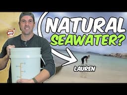 Using Ocean Water For Your Reef Tank - AND SO MUCH MORE!