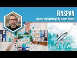 Finspan Playthrough (Man vs Meeple)