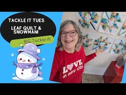 🏠Tackle it Tues, Snowman and Leaves!