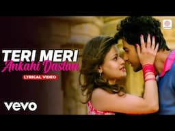 Teri Meri Ankahi Dastan - Lyric Video|Bezubaan Ishq|Shreya Ghoshal, Mohit C