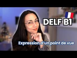 Production orale DELF B1 : Expression d'un point de vue | Learn To French