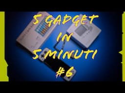 5 GADGET in 5 MINUTI - Episodio 6 - Primi gadget TECH ed EDC 2025