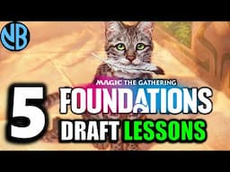 DRAFT LESSONS from MTG Foundations Draft!