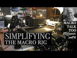 Simplify Your Rig -  Macro Talk Too #130 - 2/13/25