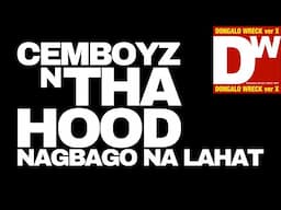 "Nagbago Na Lahat" / CEMBOYZ N THA HOOD