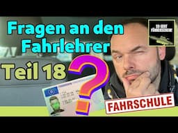 Fragen an den Fahrlehrer - Führerschein Frage und Antwort Teil 18 - Führerschein