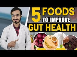 How To Improve Gut Health And Digestion | Detox Diet For Gut Health | Foods To Avoid For Gut Health