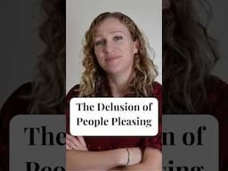 The Delusion of People Pleasing