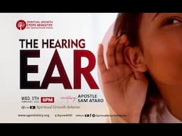 THE HEARING EAR - APOSTLE SAM ATABO