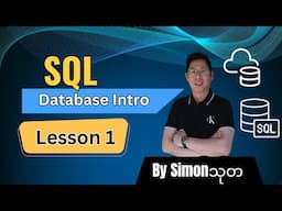 Introduction to Relational SQL Databases by @SimonThuta in Burmese.