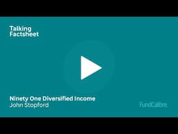 Inside the Ninety One Diversified Income fund: Strategy & risks with John Stopford