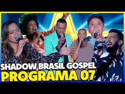 PROGRAMA 07 SHADOW BRASIL GOSPEL 2024 DO RAUL GIL