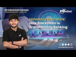 Revolutionizing Banking with Blockchain Technology |Why You Need to Know About Blockchain in Banking