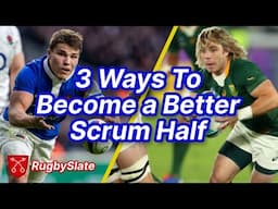 3 Ways To Become a Better Scrum Half - RugbySlate