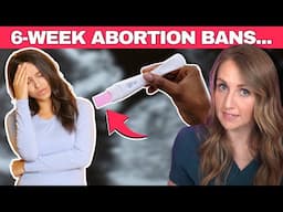 Do 6-week abortion bans actually work? Doctor explains...