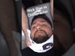 Nick Diaz vs UFC Chiropractor