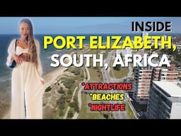 SHOCKED:  Port Elizabeth, South Africa DEFINITELY Surprised Me  |  GQEBERHA