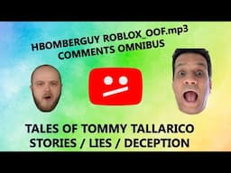 Tales of Tommy Tallarico - HBomberguy Roblox_oof comments Omnibus