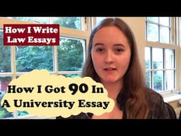 How I Got 90 In a Uni Essay- How I Write Law Essays at University- The University of York