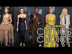 TOP 10 BEST DRESSED AT THE CRITICS CHOICE AWARDS 2025!