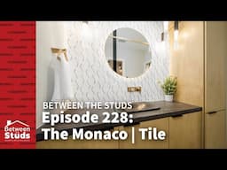 Episode 228: The Monaco | Tile