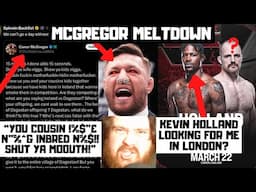 Conor Mcgregor MELTDOWN At Khabib? Kevin Holland TRACKING ME DOWN? MMA News Reaction?