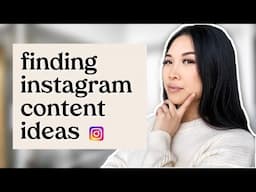 How to Find Content Ideas for Instagram (never run out!)