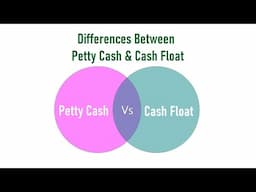 Differences Between Petty Cash and Cash Float