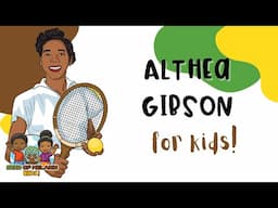 Althea Gibson | History for Kids | Seed of Melanin Kids!