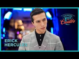 Erick Hercules | Coffee with Creator