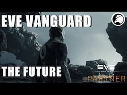 The Future of EVE Vanguard