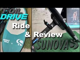 Sunova X FoilDrive Boards Ride & Review