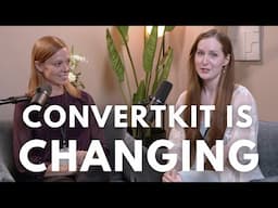 Why Everything Is Changing at Convertkit (June 2024 updates)