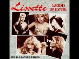 Lissette - Canciones Con Historia Sus 20 Grandes Éxitos (Álbum Completo)